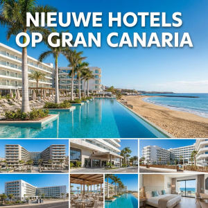 Nieuwe hotels op Gran Canaria